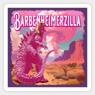 Barbenheimerzilla Sticker